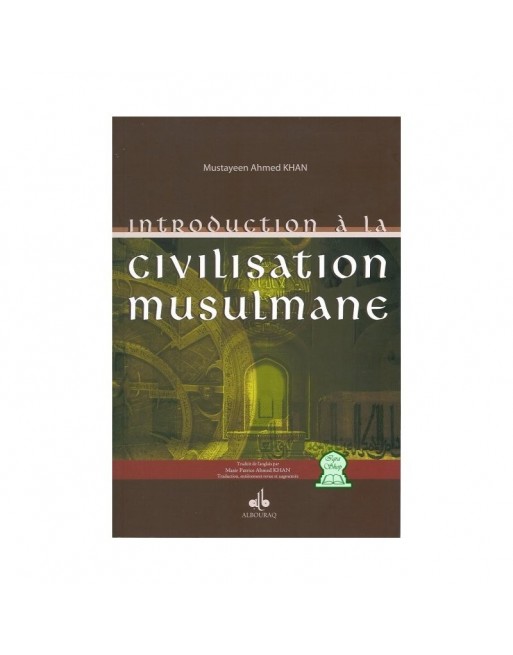 Introduction à la civilisation musulmane Introduction à la civilisation musulmane