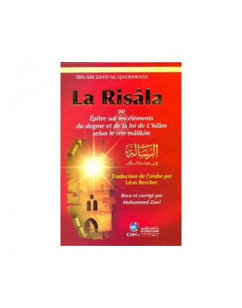 La Risâla (Epître sur les éléments du dogme et de la loi de l'Islâm) 