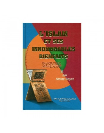 L'islam et ses innombrables bienfaits 