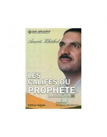 Les Califes du Prophète Mohammed (P.S.L.) 