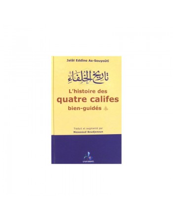 L'histoire des quatre califes bien guidés - تاريخ الخلفاء الأربعة 