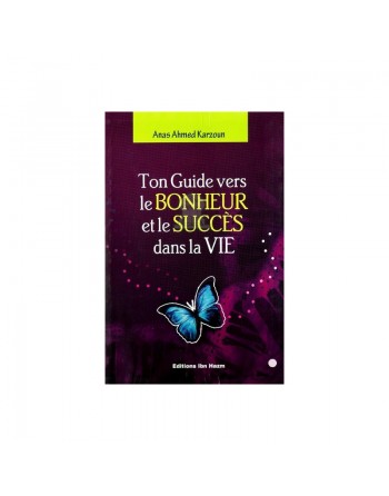 Ton guide vers le bonheur et le succès dans la vie 