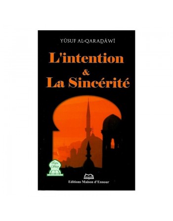 L'intention et la sincérité 