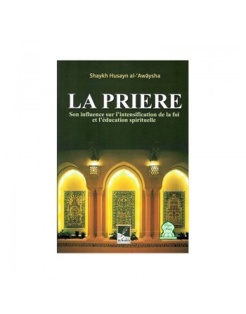 La prière, son influence sur l'intensification de la foi et l'éducation spirituelle 