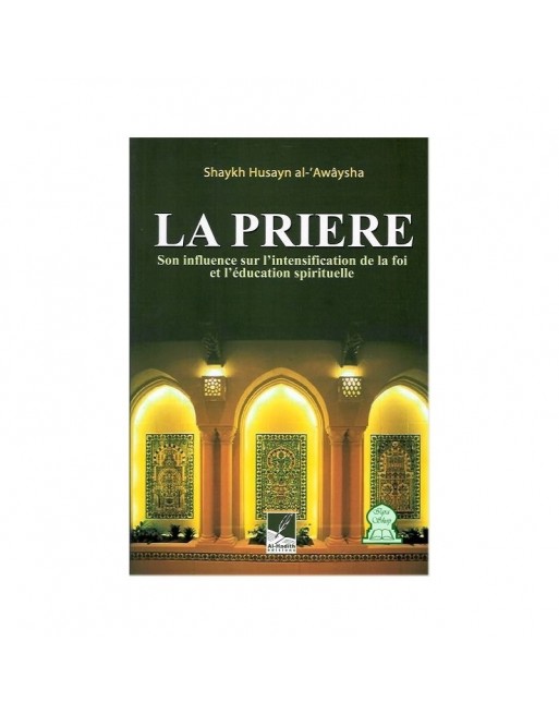 La prière, son influence sur l'intensification de la foi et l'éducation spirituelle La prière, son influence sur l'intensification de la foi et l'éducation spirituelle