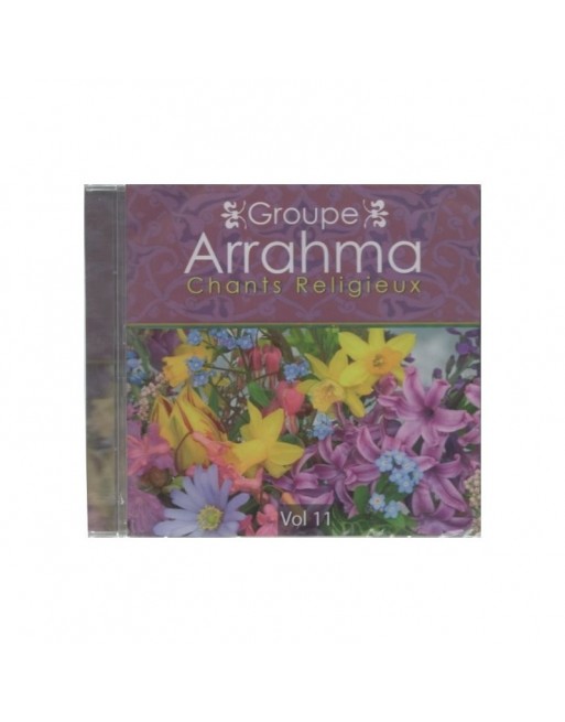 Groupe Arrahma - Chants religieux - Vol. 11 Groupe Arrahma - Chants religieux - Vol. 11