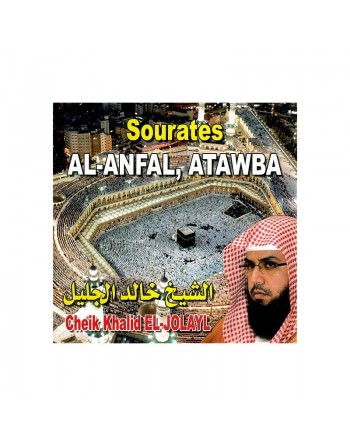 Saint Coran : Sourates Al-Anfel & Atawba Par Cheikh Khalid EL-JOLAYL 