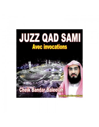Juzz Qad Sami'a - Avec invocations - Cheikh Bandar Baleelah 