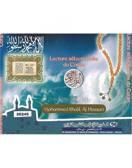 Lecture sélectionnée du Coran - Mohammed Khalil Al Hossari Lecture sélectionnée du Coran - Mohammed Khalil Al Hossari