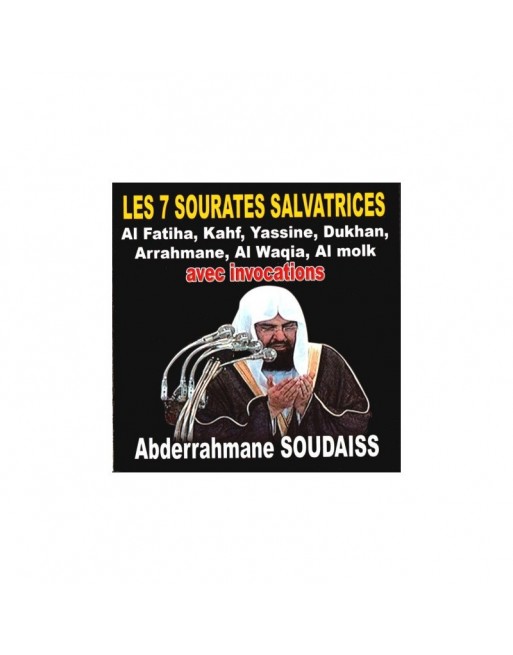 Les 7 Sourates Salvatrices récitées par cheikh Abderrahamane Soudaiss (avec invocations) - السبع المنجيات Les 7 Sourates Salvatrices récitées par cheikh Abderrahamane Soudaiss (avec invocations) - السبع المنجيات