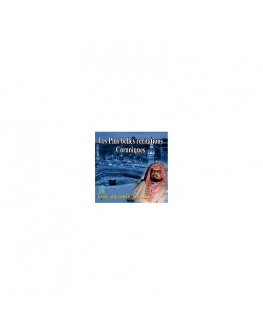 Les plus belles Récitations Coraniques de Cheikh Ali Jaber [CD124] 
