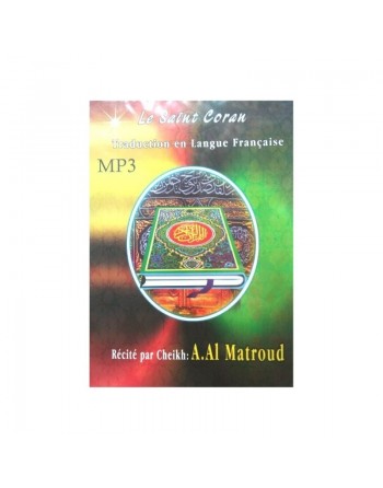 Le Saint Coran complet avec traduction en langue française - Cheikh Abdellah Al-Matroud (Bilingue arabe / français) en CD MP3 