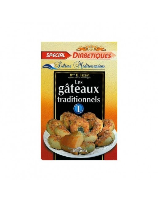 Les Gâteaux Traditionnels - 1 (Spécial diabétiques) 
