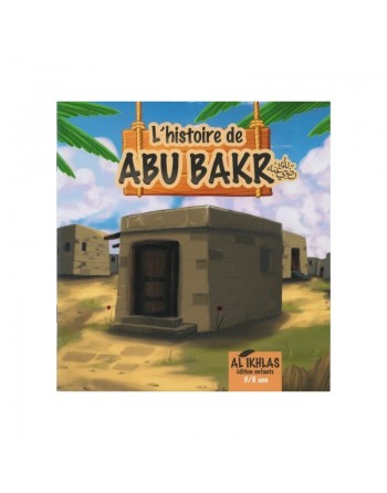 L'histoire de Abu Bakr - 3/6 ans 