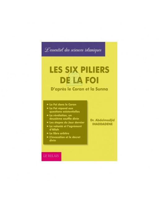 Les six piliers de la foi Les six piliers de la foi