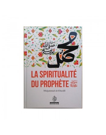 La Spiritualité Du Prophète (SAW) 