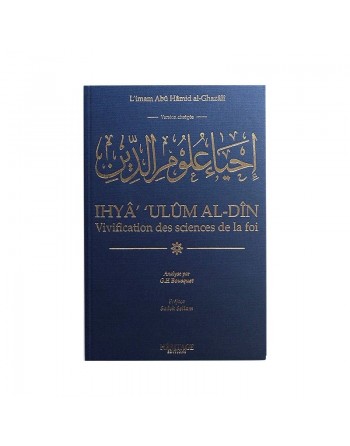Vivification des sciences de la foi-Abrégé de Ihya 'ulum Al din 