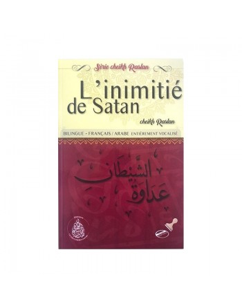 L’inimitié de Satan (Bilingue français/arabe) - Vocalisé - عداوة الشيطان 