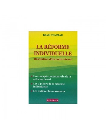 La réforme individuelle Résolution d'un cœur vivant 
