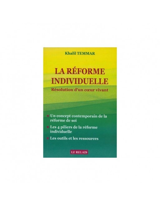 La réforme individuelle Résolution d'un cœur vivant La réforme individuelle Résolution d'un cœur vivant