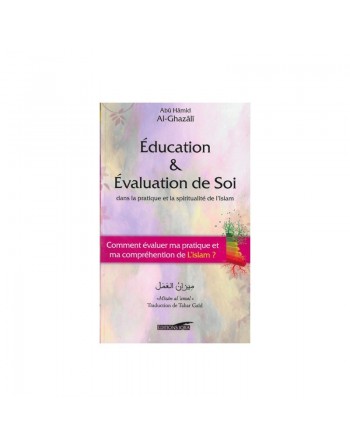Education & Evaluation de soi dans la pratique et la spiritualité de l'Islam 