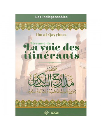 Resumé de la voie des itinérants - مختصر مدارج السالكين 