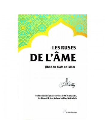 Les ruses de l'âme - Jihad an nafs en islam 
