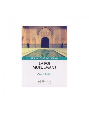 La Foi Musulmane 