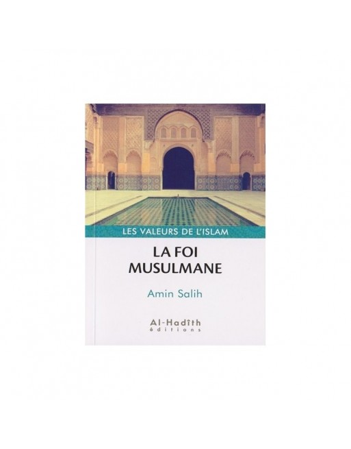 La Foi Musulmane La Foi Musulmane