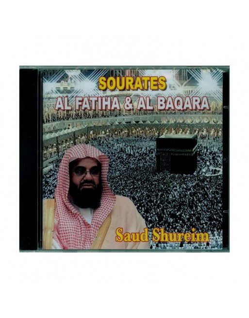 Le Coran - Sourate Al-Fatiha, Al-Baqara, Al-Adhan - Saud Shureim (1 seul CD) ... Le Coran - Sourate Al-Fatiha, Al-Baqara, Al-Adhan - Saud Shureim (1 seul CD) ...
